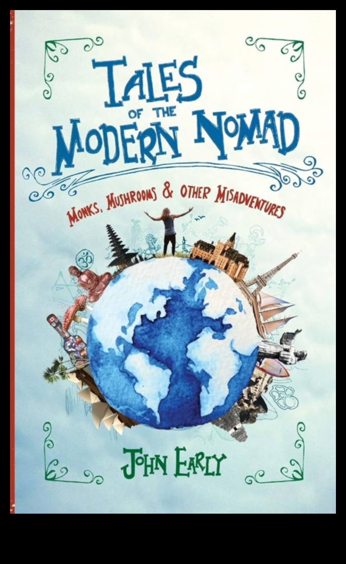 Sfaturi de călătorie Nomad Nuggets pentru Modern Explorer 3 Nomad Nuggets: Înțelepciunea de mărimea unei mușcături pentru călătoriile tale